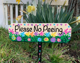 Wood sign “Please No Peeing” weather protected with composite stake , curb your dog, no poo, dog walker, garden stake, lawn ornament,