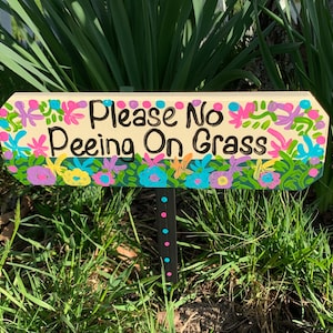 Outdoor “Please No Peeing On Grass” wood weather protected sign, lawn ornament, yard stake, keep off grass, stay off grass, curb your dog