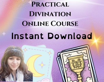 May include: A digital download for an online course titled "Practical Divination" with the words "Instant Download" in large text. The image also features a woman with a headband and two tarot cards, one with a crescent moon and the other with a golden chalice.
