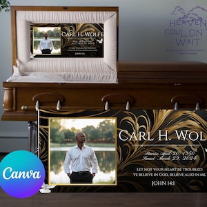 May include: A black and gold funeral program with a photo of a man in a white shirt and black pants. The program includes the name "Carl H. Wolfe", dates of birth and death, and a quote from John 14:1. The program is designed with a black background and gold swirls.