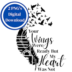 Digital YourWingsWere SVG Memorial SVG,Perte d’un être cher, Memorial SVG, Téléchargement instantané, Cricut & Silhouette, Wings, Loved One in Heaven