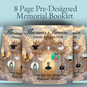 May include: A pre-designed memorial booklet with the text "8 Page Pre-Designed Memorial Booklet." The booklet features the text "Thomas Swain Family Reunion 2028" and includes photos of people. The phrase "Gone but not Forgotten Memorial Booklet" is also visible.