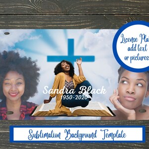 Peut inclure: Modèle de fond de sublimation pour une plaque d'immatriculation avec une croix, une bible et une femme avec le texte "Sandra Black 1950-2020".