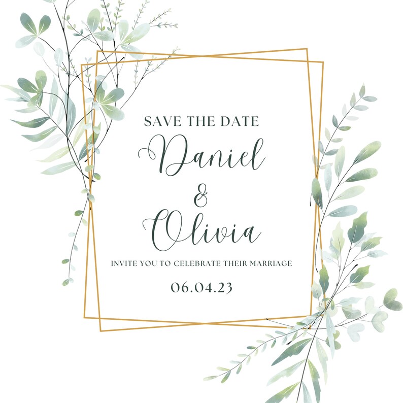 May include: A wedding invitation with the text "Save the Date" and the names "Daniel & Olivia" in elegant script. The invitation is framed by a gold geometric border and adorned with watercolor greenery.