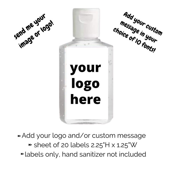 Custom Hand Sanitizer Labels |  Sheet of 20 Stickers | Hand Sanitizer Label with Your Business Logo | Personalized with Your Custom Message