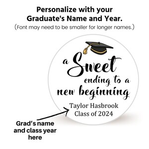 Personalized Graduation Stickers Sheet of 20 2 or 12 2.5 Circle Stickers for Graduation Favors Sweet Ending New Beginning image 3
