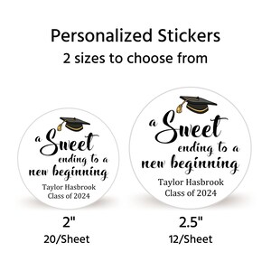 Personalized Graduation Stickers Sheet of 20 2 or 12 2.5 Circle Stickers for Graduation Favors Sweet Ending New Beginning image 4