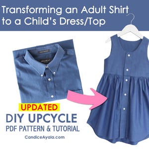 May include: Image shows a blue button-down dress made from an upcycled adult shirt. The image includes a folded blue shirt, a finished dress, and a pink arrow indicating the transformation. Text reads "Transforming an Adult Shirt to a Child's Dress/Top."