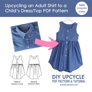 DIY Upcycle Shirt to Child's Dress/Top PDF Sewing Pattern [Size 18 months - 8 kids] with 2 views to choose from.