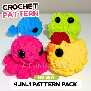 May include: Four small, plush, crocheted animal figures including a blue whale, a lime green frog, a hot pink octopus, and a yellow chick with a red comb. Text reads CROCHET PATTERN, A Forest Rose, NO-SEW, and 4-IN-1 PATTERN PACK.