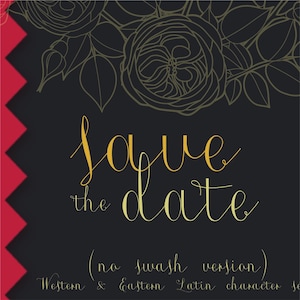 Puede incluir: Una tarjeta rectangular negra con un diseño de arte lineal floral dorado en la parte superior y el texto amarillo Save the date. Debajo, el texto dice (no swash version) Western & Eastern Latin character set. Un borde rojo en zigzag está a la izquierda.