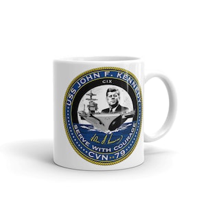 USS John F Kennedy CVN-79 Serve with Courage US Navy white glossy mug