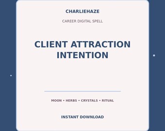 Client Attraction Intention PDF, Career Spell, Success Ritual, Witchcraft Printable, Instant Digital Download
