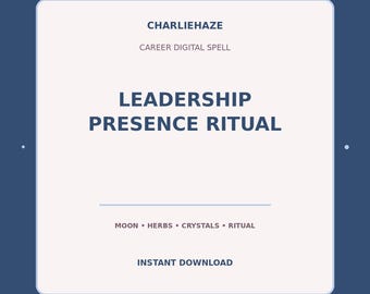 Leadership Presence Ritual PDF, Career Spell, Success Ritual, Witchcraft Printable, Instant Digital Download