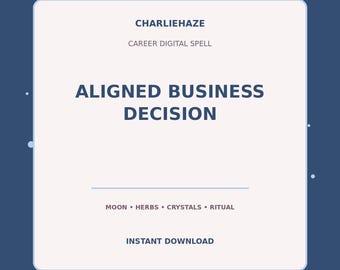 Aligned Business Decision PDF, Career Spell, Success Ritual, Witchcraft Printable, Instant Digital Download