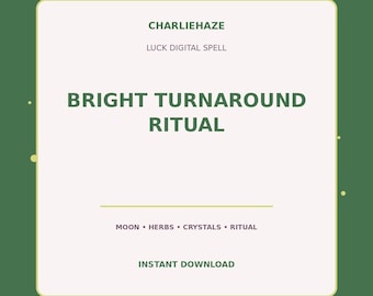 Bright Turnaround Ritual PDF, Luck Spell, Good Fortune Ritual, Witchcraft Printable, Instant Digital Download