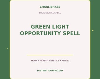 Green Light Opportunity Spell PDF, Luck Spell, Good Fortune Ritual, Witchcraft Printable, Instant Digital Download