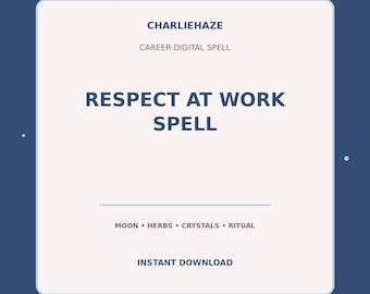 Respect At Work Spell PDF, Career Spell, Success Ritual, Witchcraft Printable, Instant Digital Download