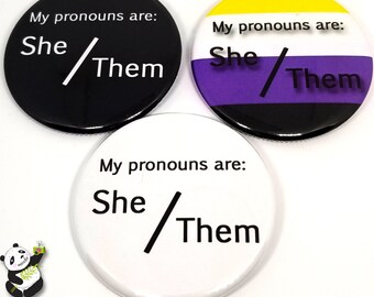 She / Them Pronoun Pinback Button Size 2.25 Inches