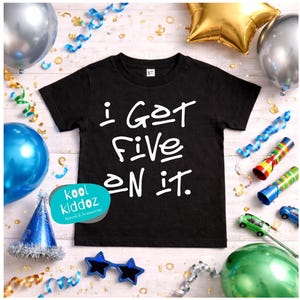 Fifth Birthday Shirt, I got 5 Kids Birthday Tee, 5th Birthday, 5th Birthday Shirt, 5th Birthday Boys Shirt, 5th Birthday Unisex Shirt