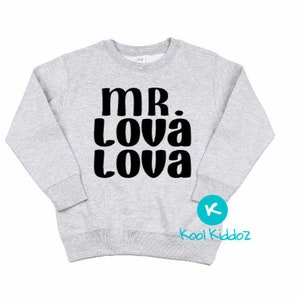 Funny Valentines Sweater for Kids, Mr. Lova Lova Valentine&#39;s Sweater, 90s Themed Valentine&#39;s Toddler Sweater, Funny Kids Sweater