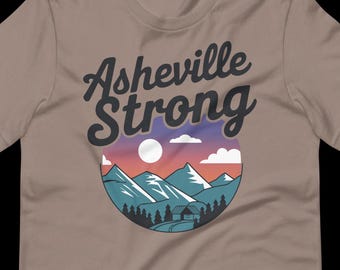 ASHEVILLE STRONG ユニセックスTシャツ | ノースカロライナ州製 | ノースカロライナ州西部のアッシュビルを応援しよう