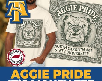 Aggie Dollar ***It's Money*** Shirt NC A&T State University Money Tee Vintage Bulldog Currency Design HBCU GHOE 2025 Alumni Gift Aggie Pride