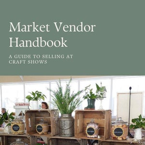Market Vendor Handbook - A Guide to Selling at Craft Shows - Digital Download