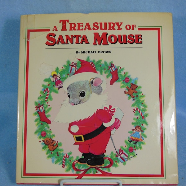 Vintage-The Treasury Of Santa Mouse- First Printing with Dust Jacket-1989