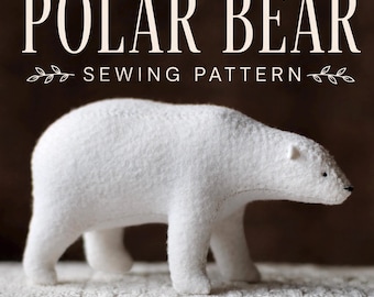 Polar Bear Sewing Pattern | DIY Bear Plush PDF | Artist Bear Hand Sewing Pattern | Fantasy Plush | Wool Felt Animal Pattern