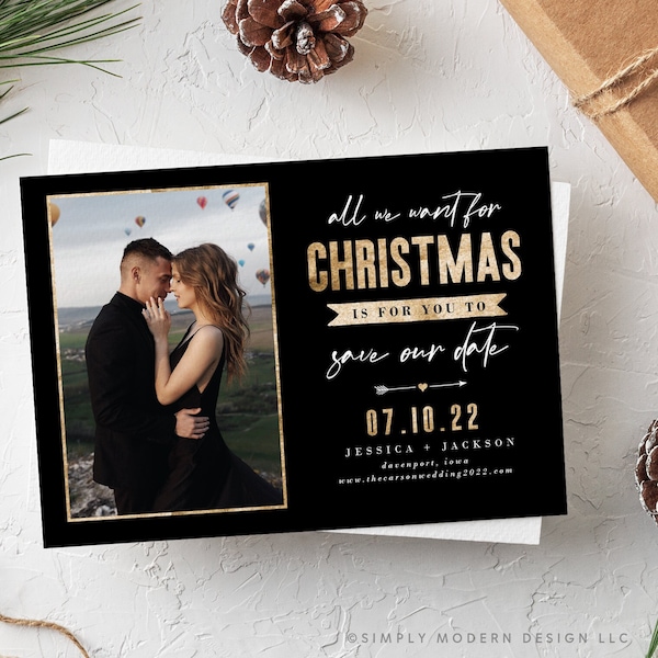 All we want for Christmas is for you to save our date, rustic save the date, wedding holiday card, printable, editable save the date card