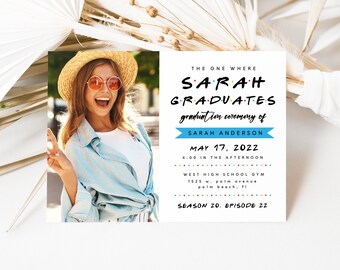 friends graduation invitation, the one where she graduates, college graduation, high school senior, instant download, editable