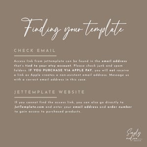 May include: Text on a brown background explaining how to find your template purchase on Etsy. The text says "Finding your template" and "Check Email" and "Jettemplate Website".