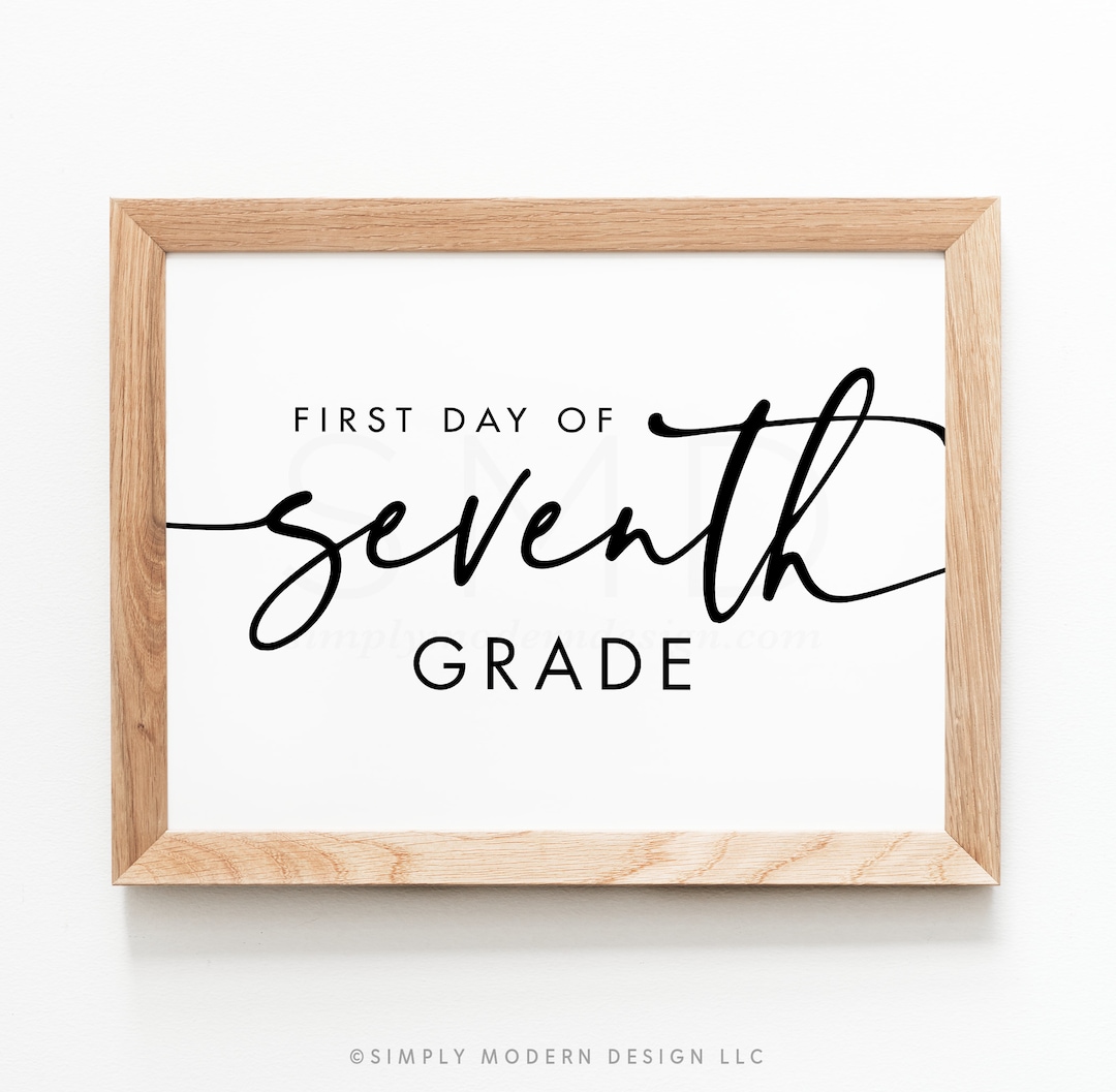 First Day of Seventh Grade Sign, 7th Grade, First Day of School, Back ...