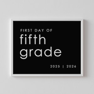 First day of fifth grade sign, first day of school printable, back to school, teacher sign, 5th grade, last day, FDS, INSTANT DOWNLOAD