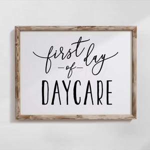 First day of daycare sign, first day of school, printable, back to school, last day of daycare, photography prop, FDS, INSTANT DOWNLOAD