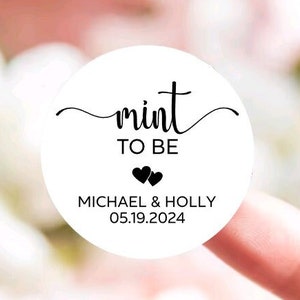 Mint To Be Stickers -  Wedding or Engagement Favor Tags - Bridal Shower Theme Thank You Favor Sticker