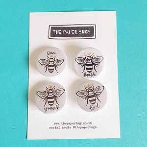 Bee pin badge set of 4, bee humble, bee kind,  button badge, 38mm pin badge, bee illustration badge, kindness, bee gift, teacher gift