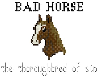 Bad Horse Cross Stitch Pattern (PDF Instant Download)