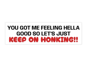 No Doubt Hella Good Bumper Sticker - Nostalgic Y2K Lyrics Bumper Sticker