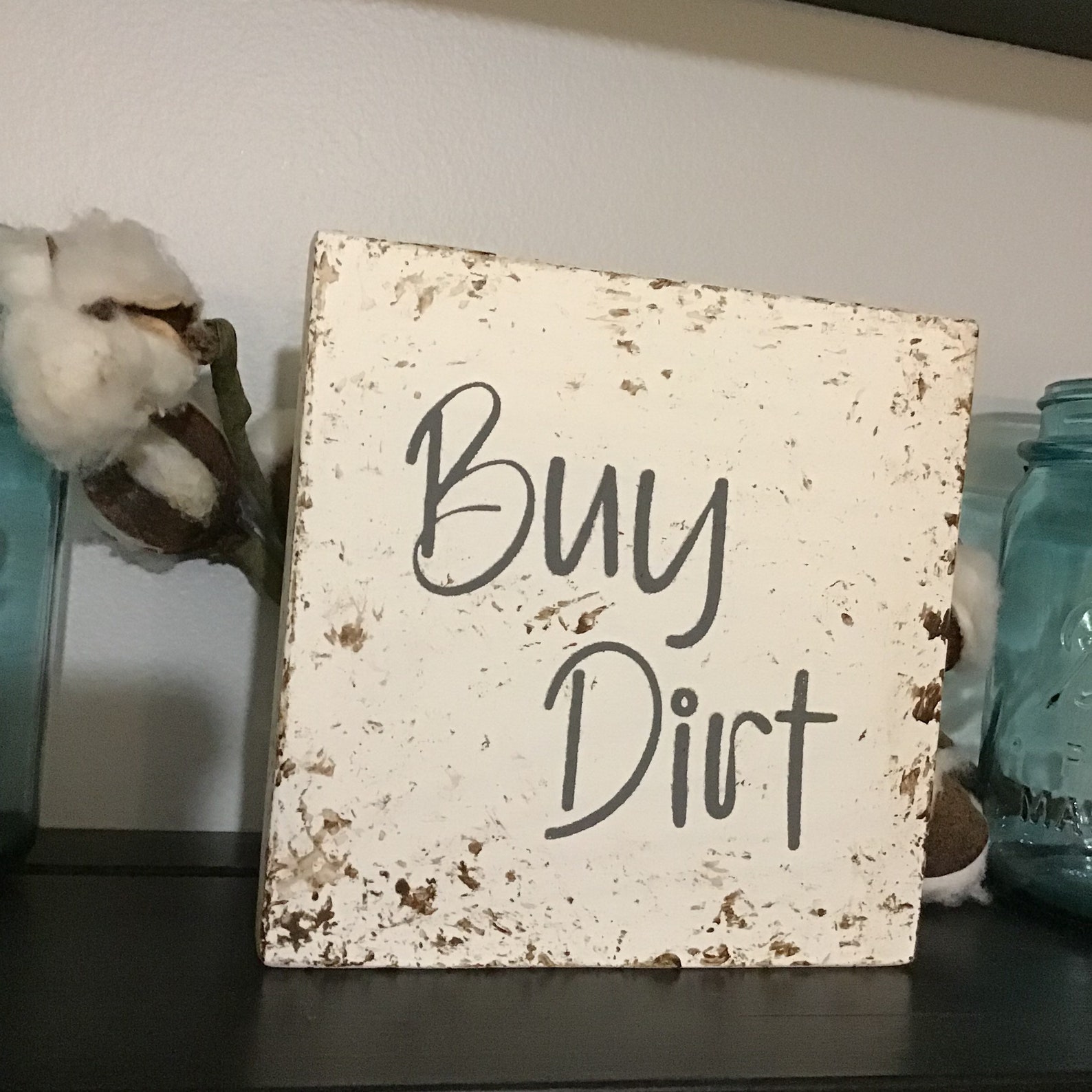 Buy Dirt Sign / Farmhouse Decor / House Warming Wood Shelf Etsy Canada