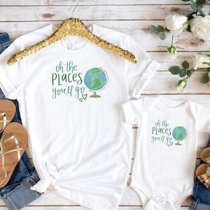 Oh the Places You&#39;ll Go | Matching Family Shirt | Birthday Party Theme Shirt | Travel Quote | Dr Seuss Mom Dad Adult Tee