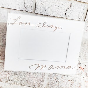 Custom Handwriting Frame, 4x6 picture frame, Memorial Gift Ideas, personalized photo frame, Memorial Frame Gift, In loving memory