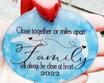 Close together, Miles apart, family is close at heart, across the states, long distance, 2022 ornaments, Annual Christmas gift