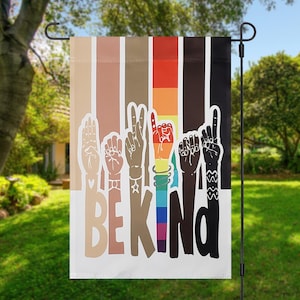 Be Kind ASL Ally Flag, Diversity garden flag, human kind yard flag, small garden flags, kindness flag, LGBTQ ally flag, equality garden flag