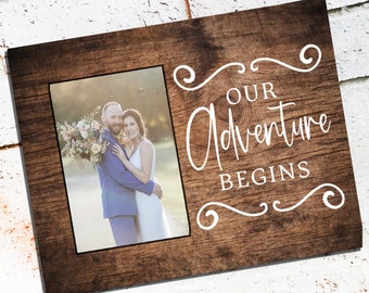 Our Adventure Begins, Custom Wedding Picture Frames, Engagement Frame, Personalized Picture frame, 4x6 picture frame, She said yes frame