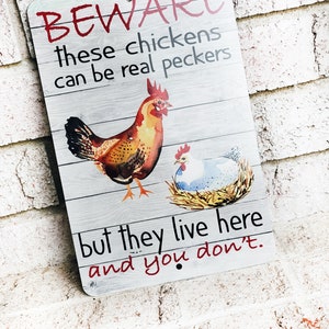 Beware of the chickens Outdoor Metal Sign, chicken coop Signs, Indoor/outdoor metal signs, fresh eggs, Backyard Chicken coop decor image 5