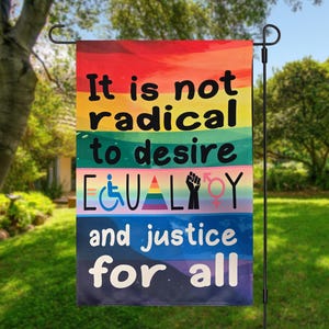 Equality Justice Garden Flag 12x18 – LGBTQ+ Pride Inclusive Yard Decor – Progressive Outdoor Sign – Social Justice Garden Flag - No King USA
