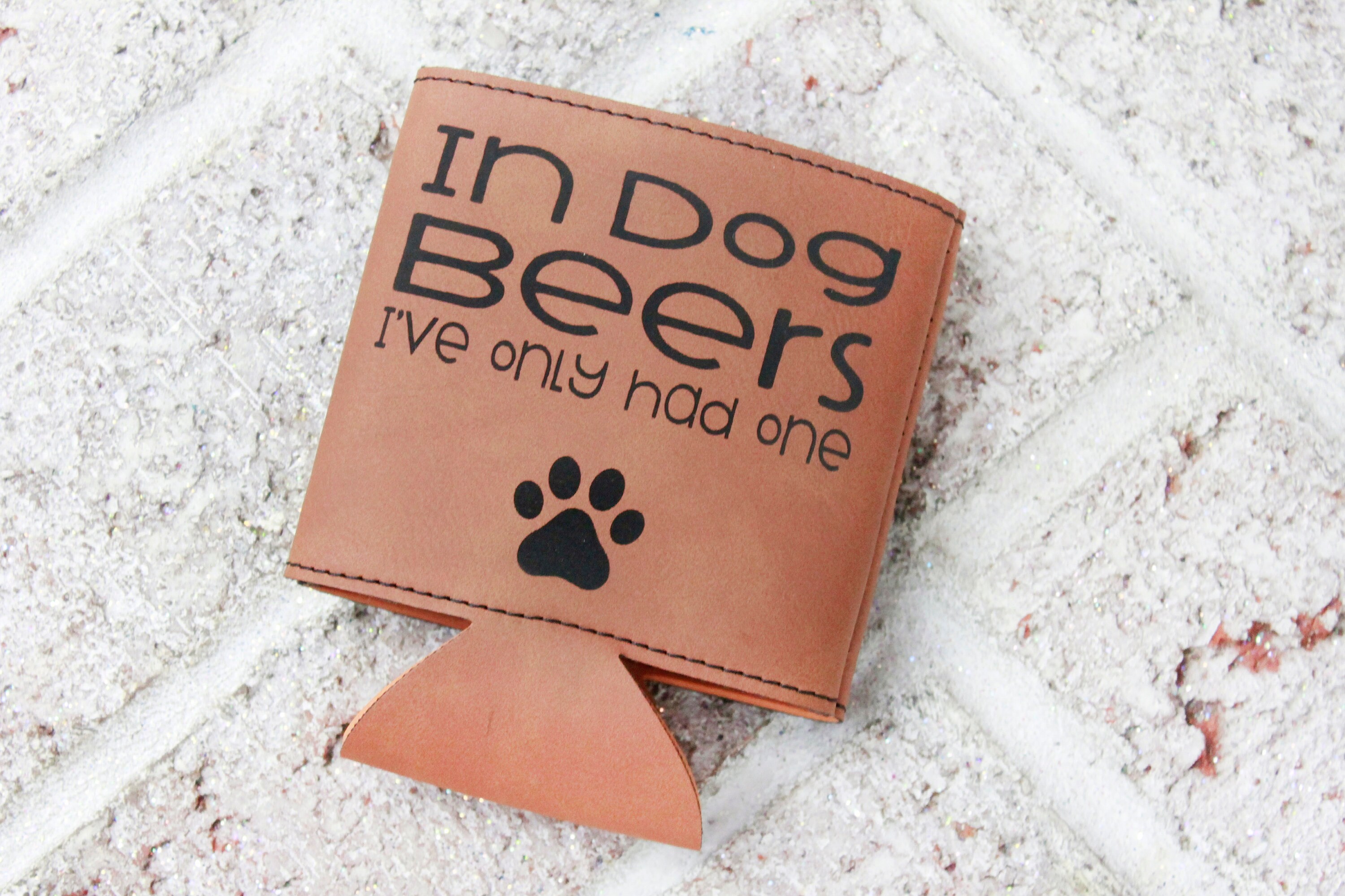 Dog Beers Can Cooler In Dog Beers I've Only Had one Etsy