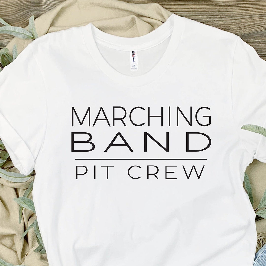 Marching Band, Pit Crew, With the Band Tshirt, Band Shirts, High